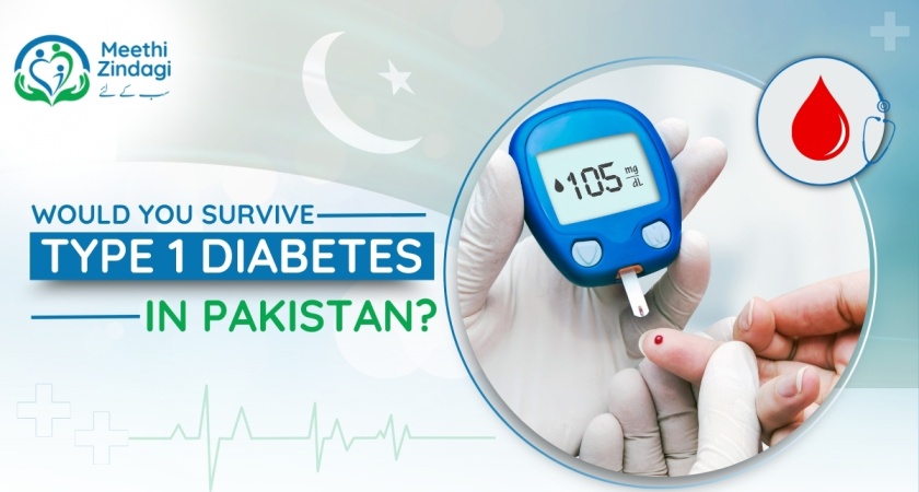 Would You Survive Type 1 Diabetes in Pakistan?